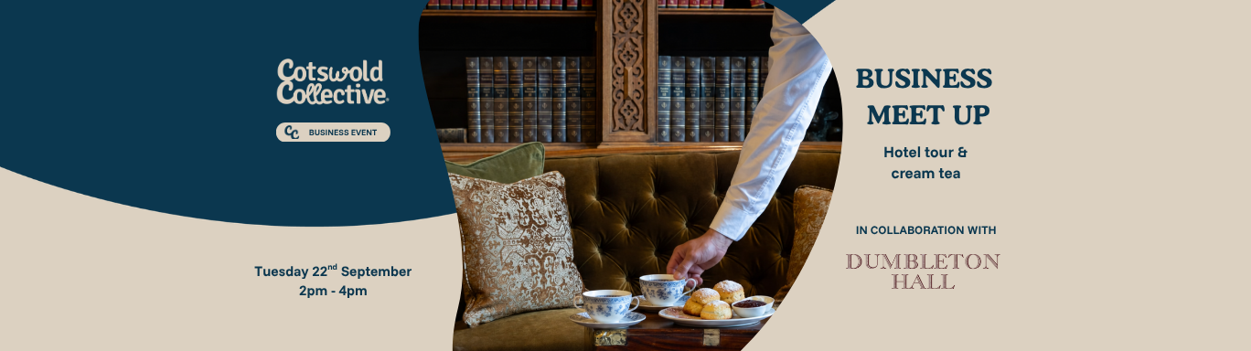 Business Meet Up: Dumbleton Tour & Cream Tea