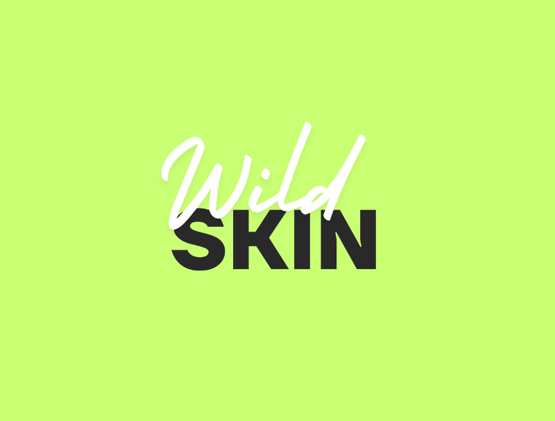 Wild Skin