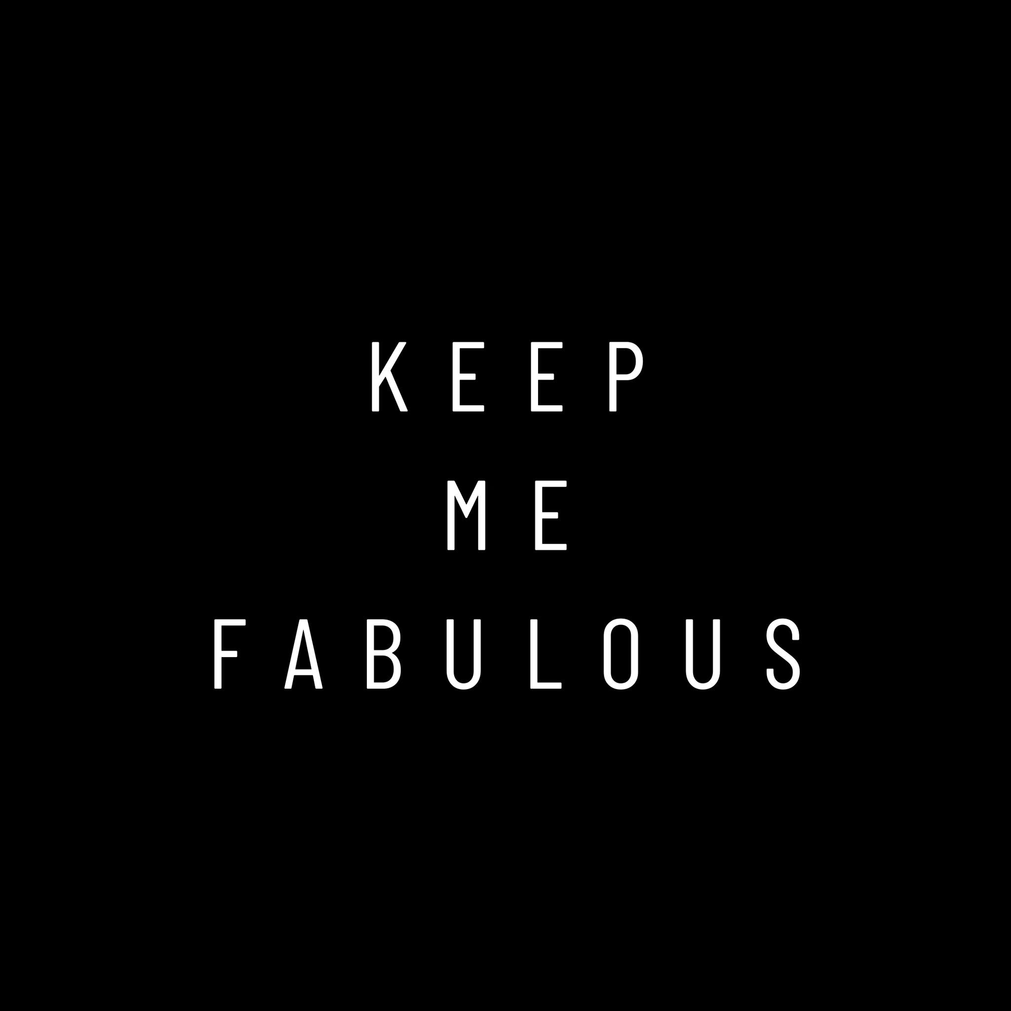 Keep Me Fabulous - Image 3
