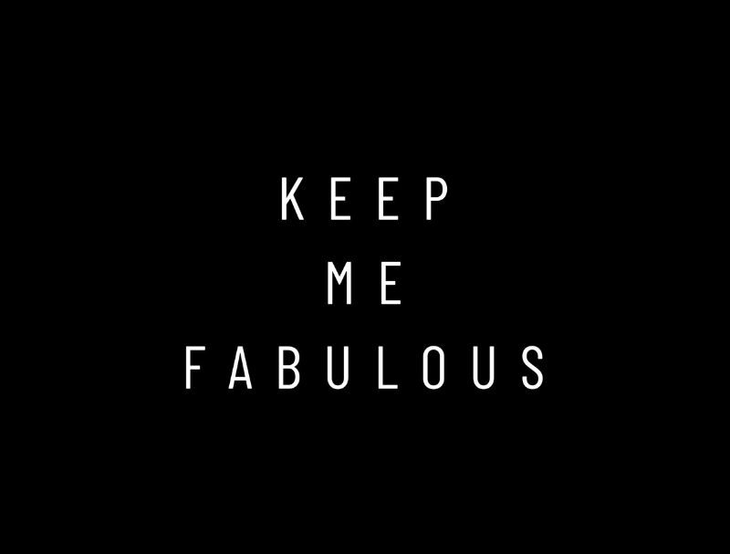 Keep Me Fabulous - Main Image